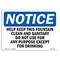 Signmission OSHA, Help Keep This Fountain Clean Sanitary, 14in X 10in Rigid Plastic, 10" W, 14" L, Landscape OS-NS-P-1014-L-15801 - alternate 1